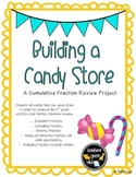 Fraction Review Project - Building a Candy Store