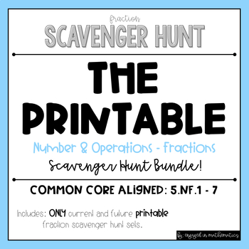 Preview of Fraction Scavenger Hunt PRINTABLE BUNDLE (Includes ONLY printable sets!)