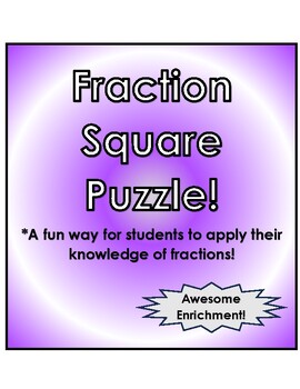 Preview of Fraction Square Puzzle
