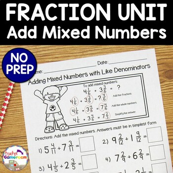 Preview of Fraction Unit - Adding Mixed Numbers with Like Denominators Worksheets