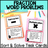 Fraction Word Problem Operations Sort and Solve Task Cards