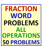 Fraction Word Problems All Operations (50 Problems)