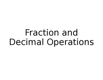 Preview of Fraction and Decimal Operations