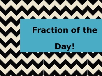 Preview of Fraction of the Day Powerpoint