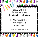 Fraction to Decimal Conversion Clip Card Activity--2 Diffe