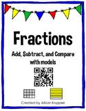 Fractions- Add, Subtract, and Compare w/ Models QR Code Ta