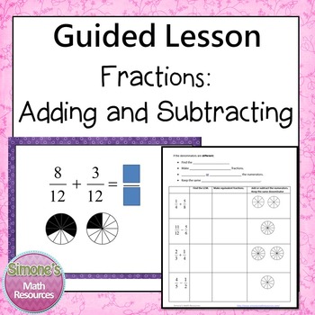 Preview of Fractions Adding and Subtracting Guided Lesson