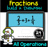 Fractions: All Operations BOOM Cards Build a Snowman