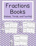 Fractions Books (Halves, Thirds, and Fourths)
