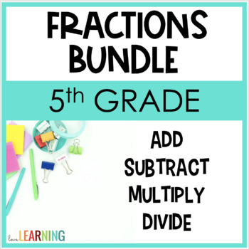 Preview of Fractions Bundle - Adding and Subtracting, Multiplying, and Dividing Fractions