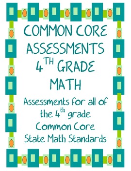 Common Core Math Assessments for the 4th Grade by Mrs. P's Ideas