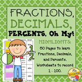 Fractions, Decimals & Percents, Oh My! -