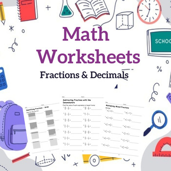 Fractions & Decimals Worksheets, Comparing, Rounding... and More