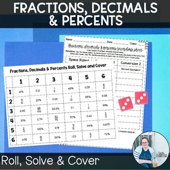 Preview of Fractions Decimals and Percents Roll Solve and Cover TEKS 6.3b Math Activity
