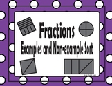 Fractions- Example and Non-examples Sort TEKS 2.3D
