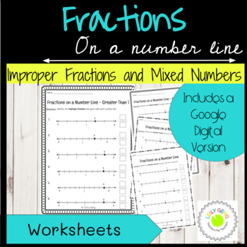 fractions greater than 1 on a number line worksheets by leily geng