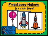 Fractions-Halves (Is it a Fair Share?)