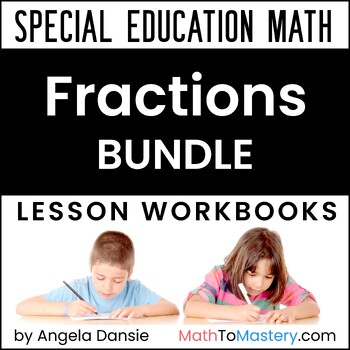 Preview of Fractions: All Operations with Word Problems - Fraction Lessons for Special Ed