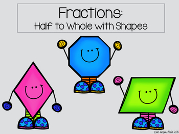 Preview of Fractions: Matching Shapes Half to Whole