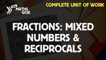 Preview of Fractions: Mixed Numbers & Reciprocals - Complete unit of Work