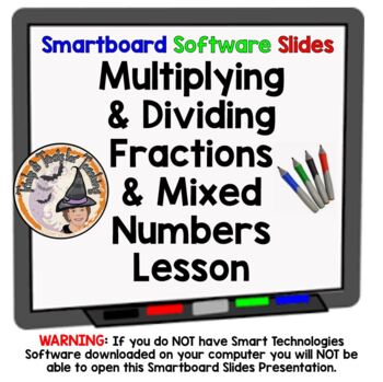 Preview of Multiplying and Dividing Fractions and Mixed Numbers Smartboard Slides Lesson