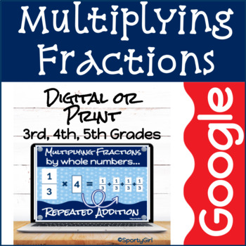 Preview of Fractions |  Multiplying by a Whole  | Whole Number Over 1 | Repeated Addition