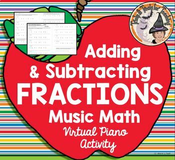 Preview of Adding Subtracting Fractions Music Math Activity Play Virtual Piano Answer Key