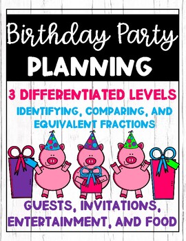 Preview of Fractions PBL- Birthday Party Planning