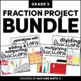 Fractions Projects Bundle for 5th Grade