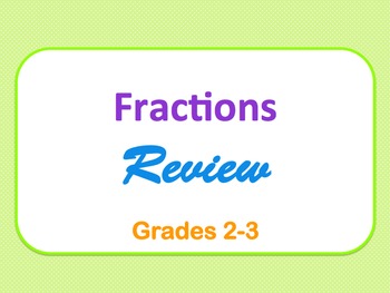 Preview of Fractions Review PowerPoint Presentation: 24 Questions (Grades 2-3)