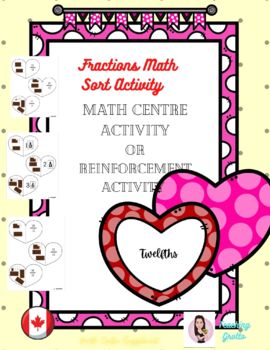 Preview of Fractions Sort Activity. Valentine Theme. Ontario New Curriculum.