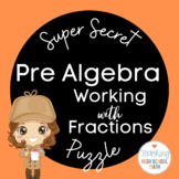 Fractions Super Secret Number Puzzle PreAlgebra Activity