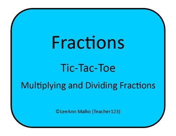 Preview of Fractions Tic-Tac-Toe - Multiplying and Dividing Fractions