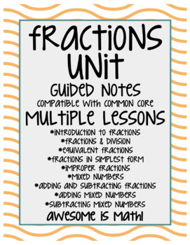 Preview of Fractions Unit Guided Notes - Multiple Lessons - Entire Unit