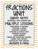 Fractions Unit Guided Notes - Multiple Lessons - Entire Unit