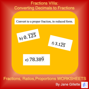Preview of Fractions VIIIa: Converting Repeating Decimals to Fractions