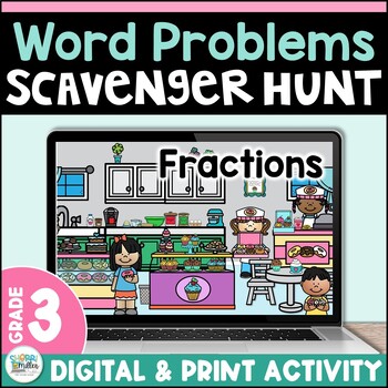 Preview of Fractions WORD PROBLEMS 3rd Grade Scavenger Hunt Compare Add Subtract Activity