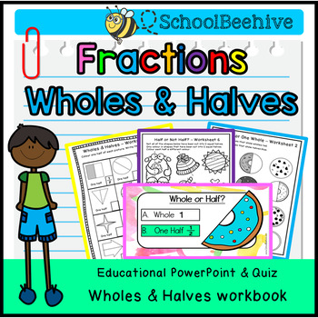 Preview of Fractions - Wholes & Halves Learning Pack  Worksheets -  Interactive PowerPoint