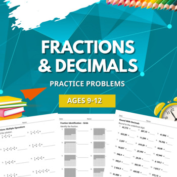 Fractions and Decimals Practice Problems With Answers by Samir Latrous