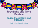 Fractions and Time Review - 2nd Grade enVisions Unit 10 Review