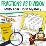 Fractions as Division Math Task Card Mystery - Division Wo