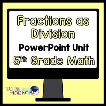 Preview of Fractions as Division Math Unit 5th Grade Distance Learning