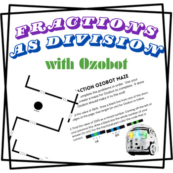 Preview of Fractions as Division Ozobot Maze Lesson