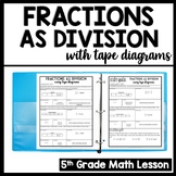 Fractions as Division Problems with Tape Diagrams, 5th Gra