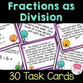 Fractions as Division Task Cards