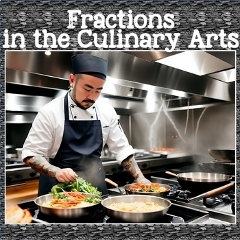 Preview of Fractions in the Cooking / Culinary Arts - Career Readiness Application