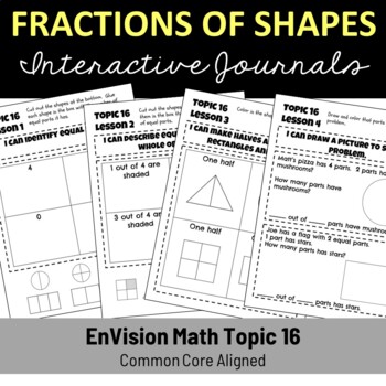 Preview of Fractions of Shapes EnVision Math Topic 16 Interactive Journal/Notebook