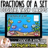3.NF.3 Fractions of a Set Digital Task Cards for Google Classroom