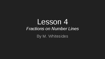 Preview of Fractions on Number Lines - Lesson 4