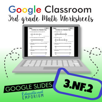 Preview of Fractions on Number Lines ⭐ Worksheets for Google Classroom™ ⭐ 3.NF.2